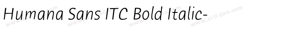 Humana Sans ITC Bold Italic字体转换